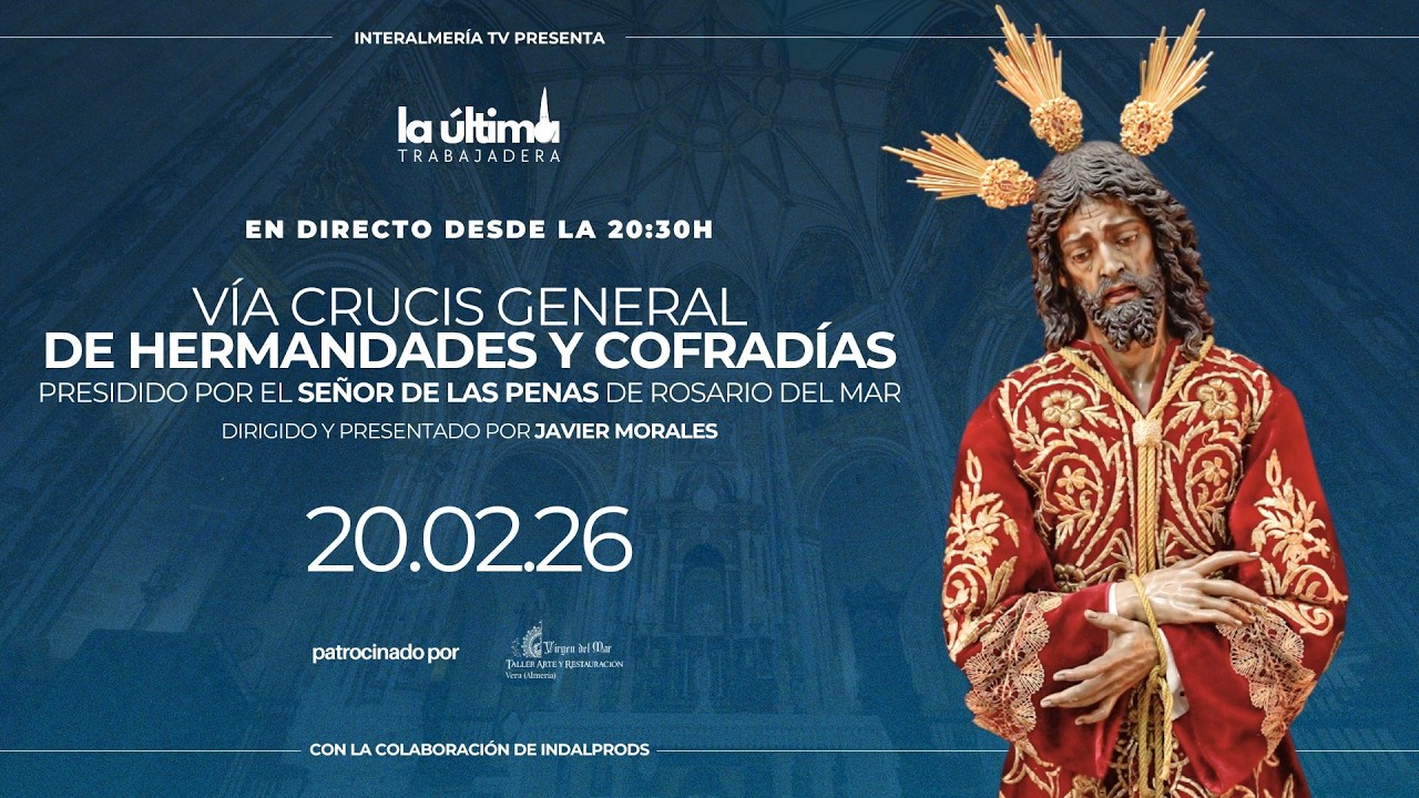 🔴 EN DIRECTO | Via Crucis General de Hermandades de Almería 2026 | La Última Trabajadera