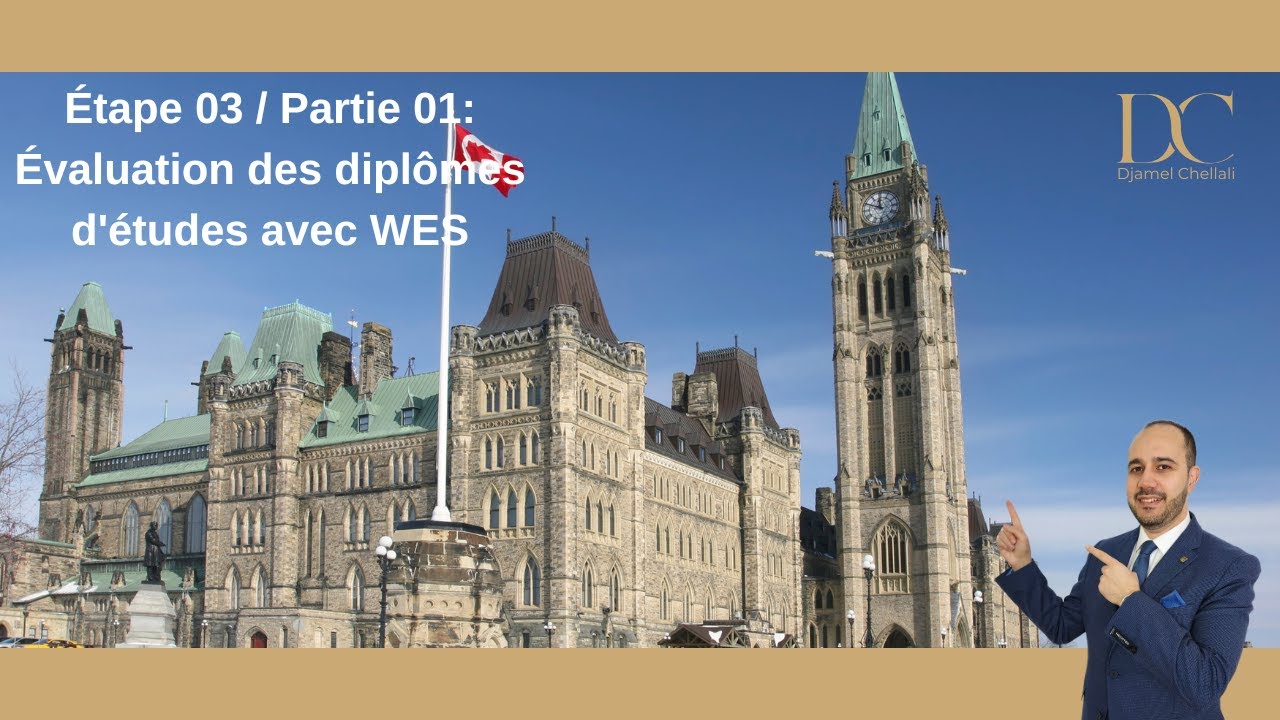 #EDE #WES  Entrée Express Canada Étape 03/Partie 01: Évaluation des diplômes d'études avec WES