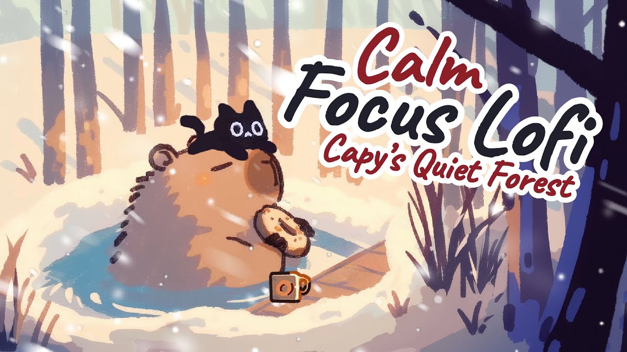 Quiet Forest ❄️ | Capy's Calm Focus Lofi for Deep Calm & Stillness