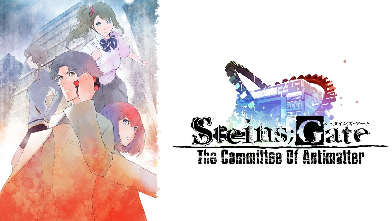 Steins;Gate's Cancelled Sequel — The Committee of Antimatter