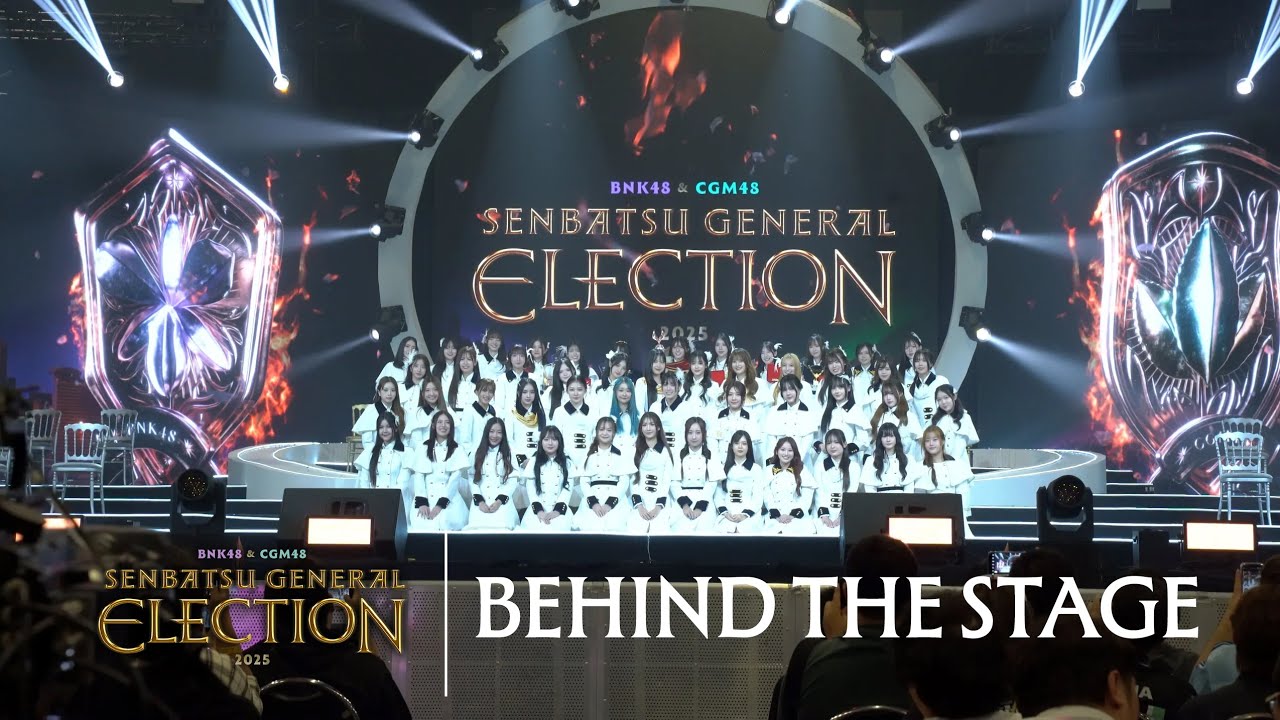【Behind The Stage】BNK48 & CGM48 Senbatsu General Election 2025 / BNK48 & CGM48