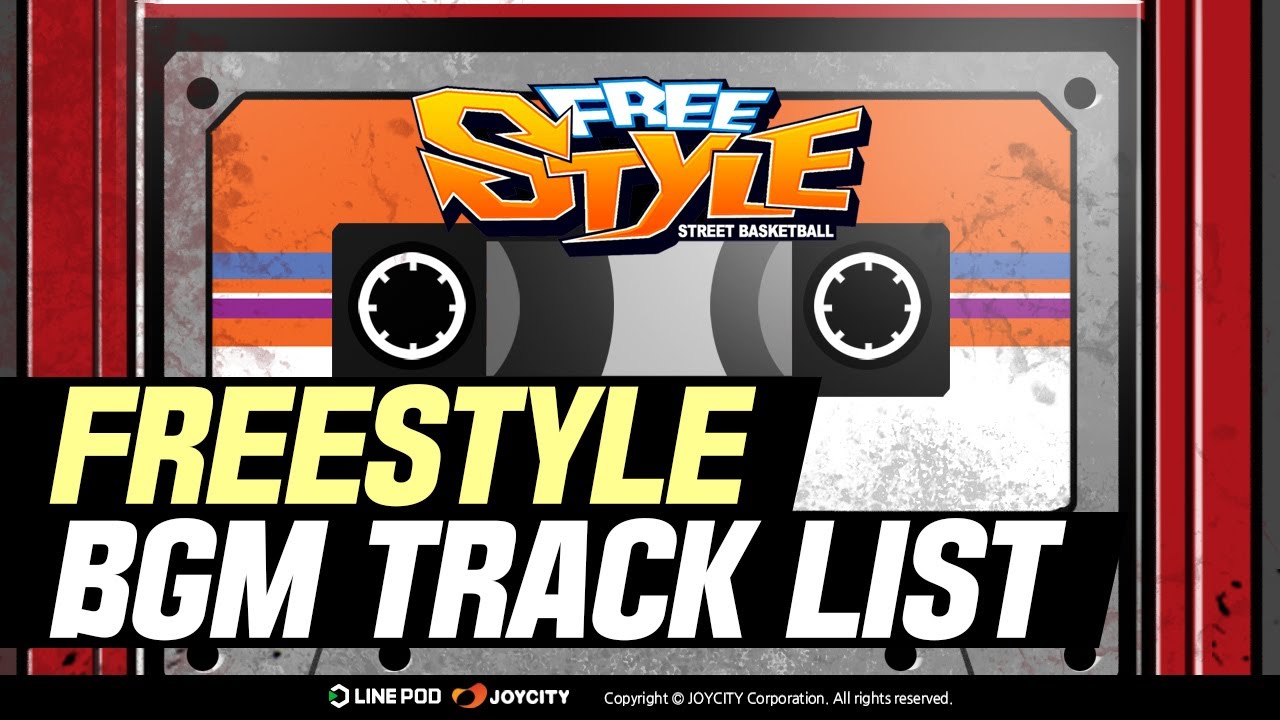 Freestyle BGM LIst (with LINE POD)