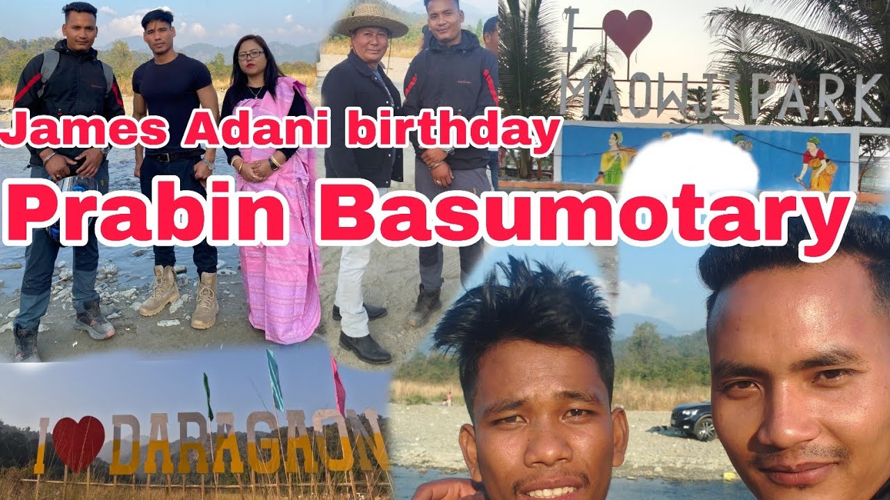 James ada bazwi khw DARAGAOWN.. Prabin Basumotary bithangkhwbw lwgw mwnbai ...@NukulVlog  