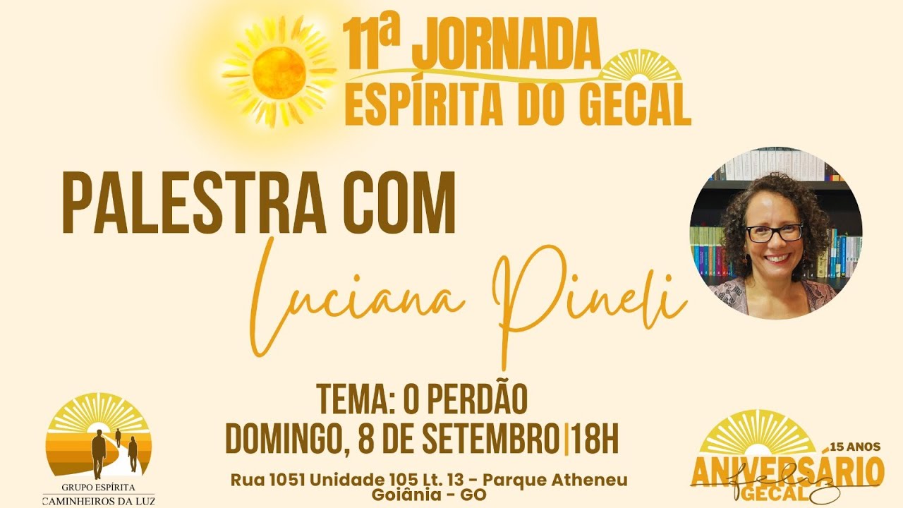 XI JORNADA ESPIRITA GECAL - LUCIANA PINELI