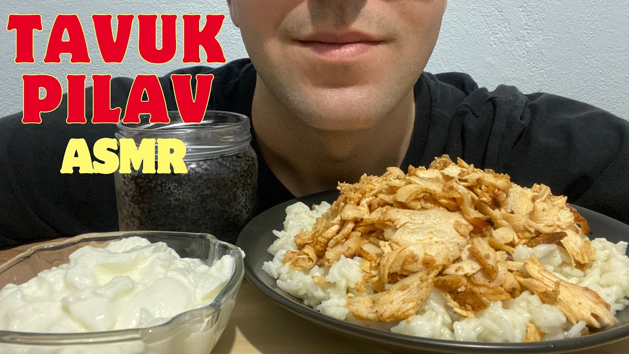 ASMR MUKBANG/ T&Uuml;RK&Ccedil;E ASMR, TAVUK PİLAV, TAVUK PİLAV ASMR, YOĞURTLU PİLAV ASMR, T&Uuml;RK&Ccedil;E MUKBANG