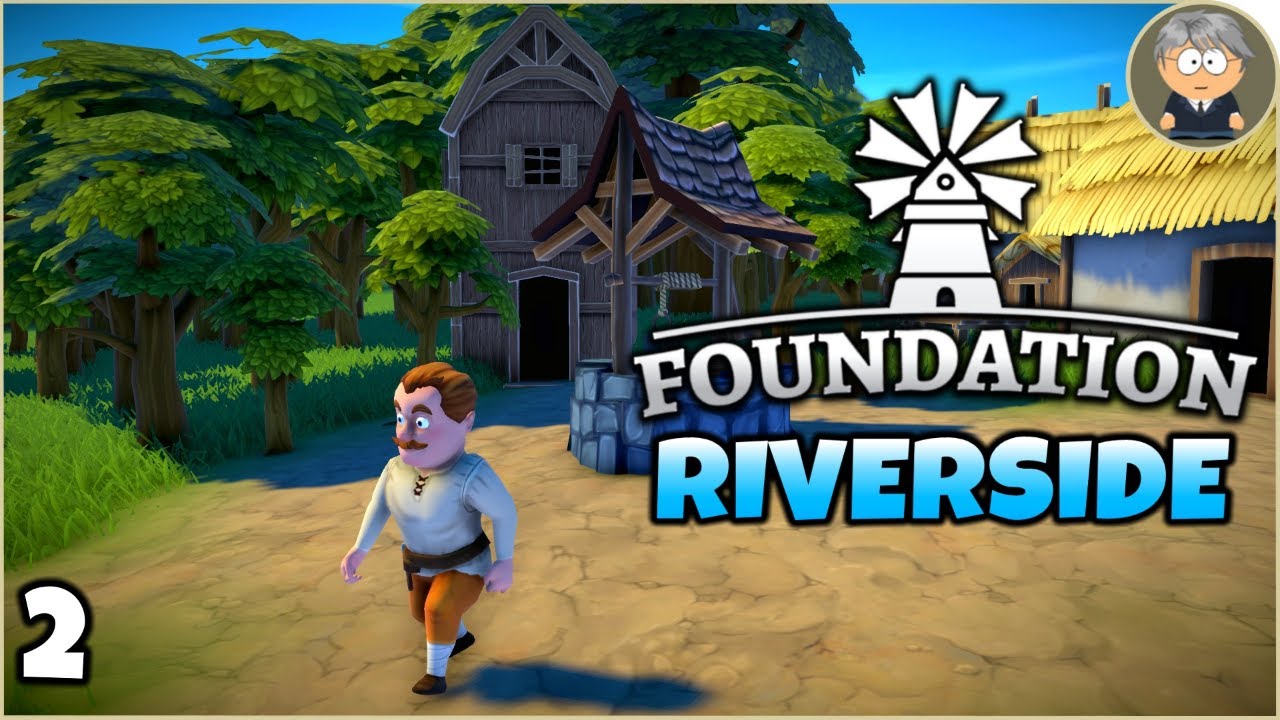 Lord Manor and Zoning 101 - Foundation Early Access - Riverside - #2
