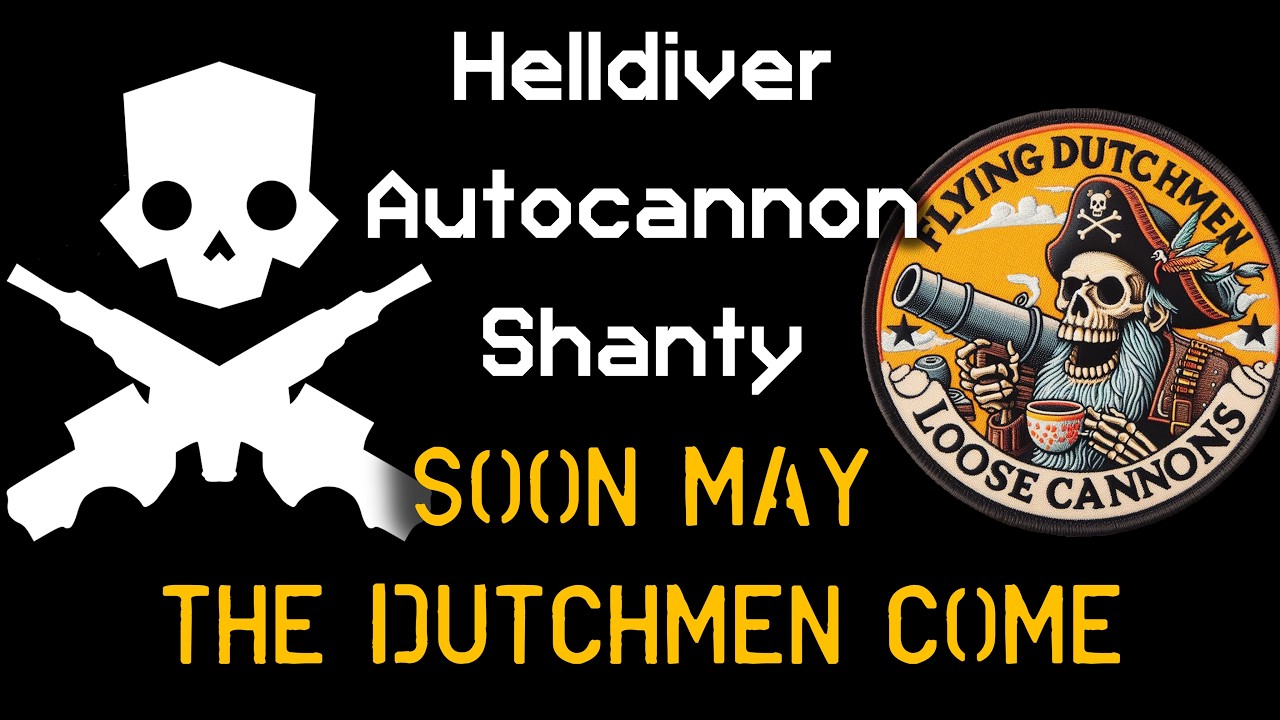 Soon May the Dutchmen Come - Autocannon Shanty | Helldivers 2 Wellerman Parody