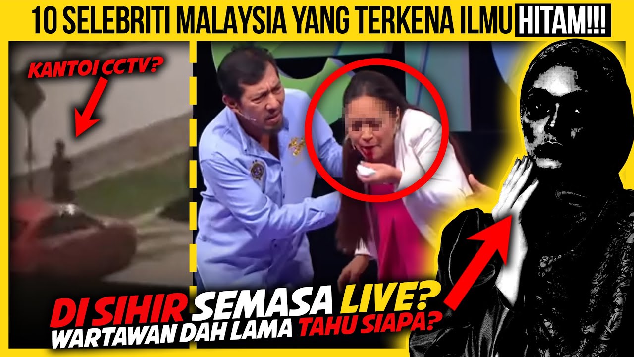 10 SELEBRITI MALAYSIA YANG TERKENA ILMU HITAM