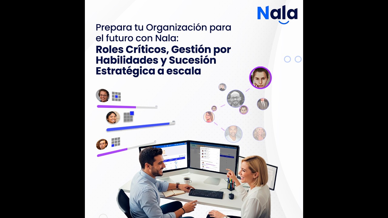 Nala: Cómo la IA está cambiando la Sucesión y los Cargos Críticos | Skills-Based Organizations