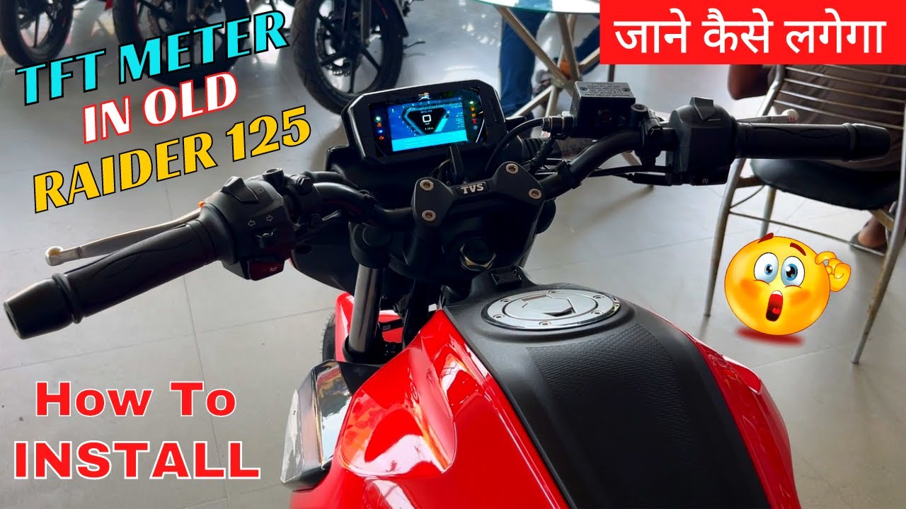 How To Install 2023 New Raider TFT Meter In Old Raider 125😱Total Cost & Complete Process🤔कैसे लगेगा🔥