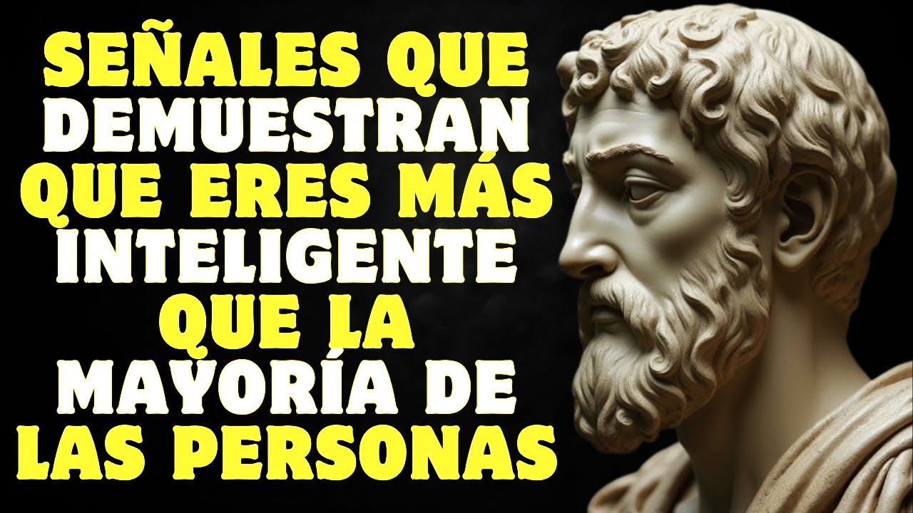 15 señales que demuestran que eres más inteligente que la mayoría de las personas | Estoicismo