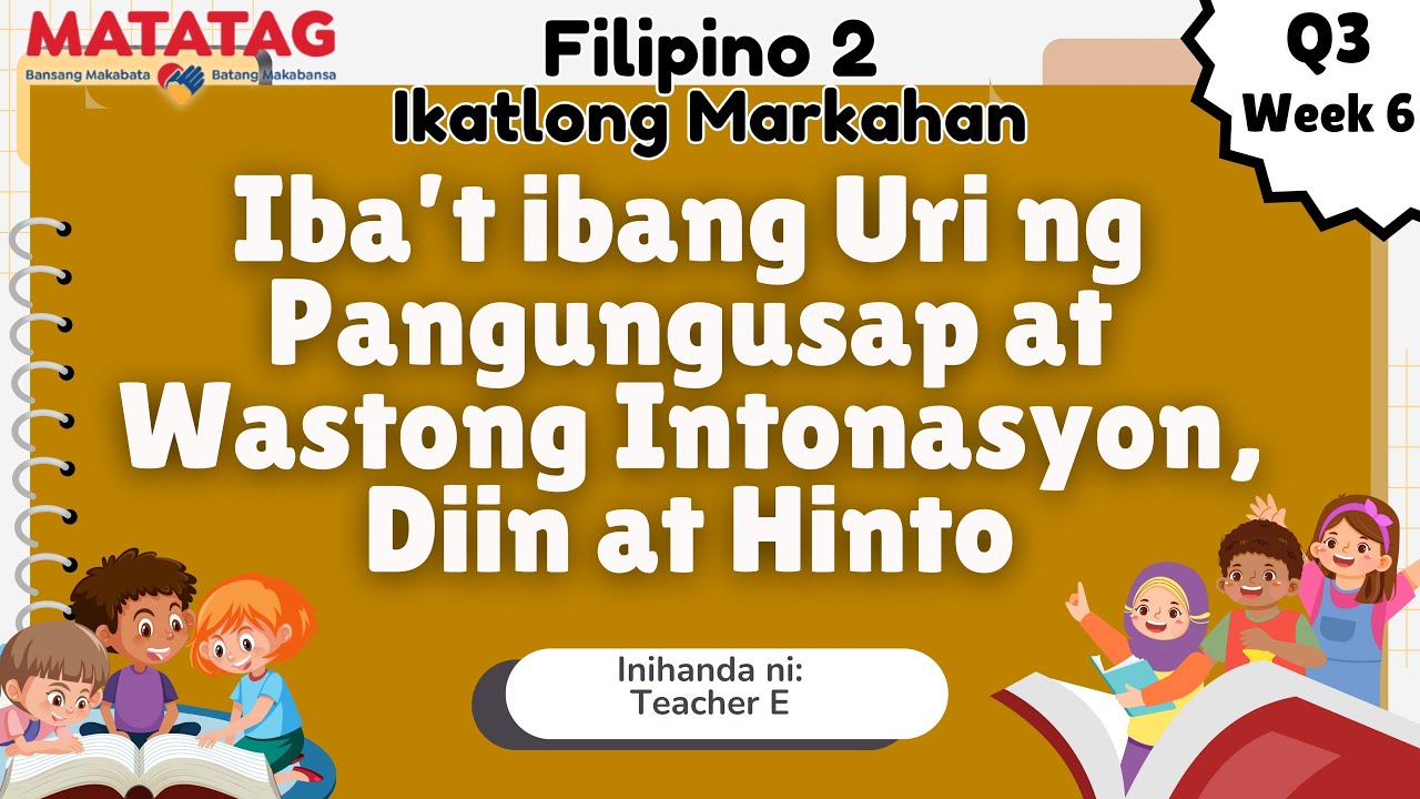 Filipino 2 | Quarter 3 | Week 6 (Revised K to 12 Curriculum o MATATAG Curriculum)