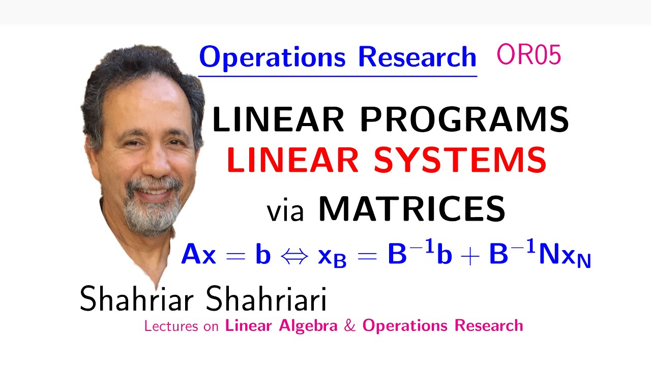 OR05 Linear Systems and Linear Programs via Matrices