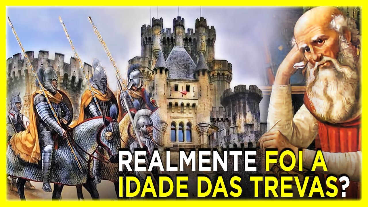 9 Razoes pelas quais a Era Medieval nao foi Idade das Trevas