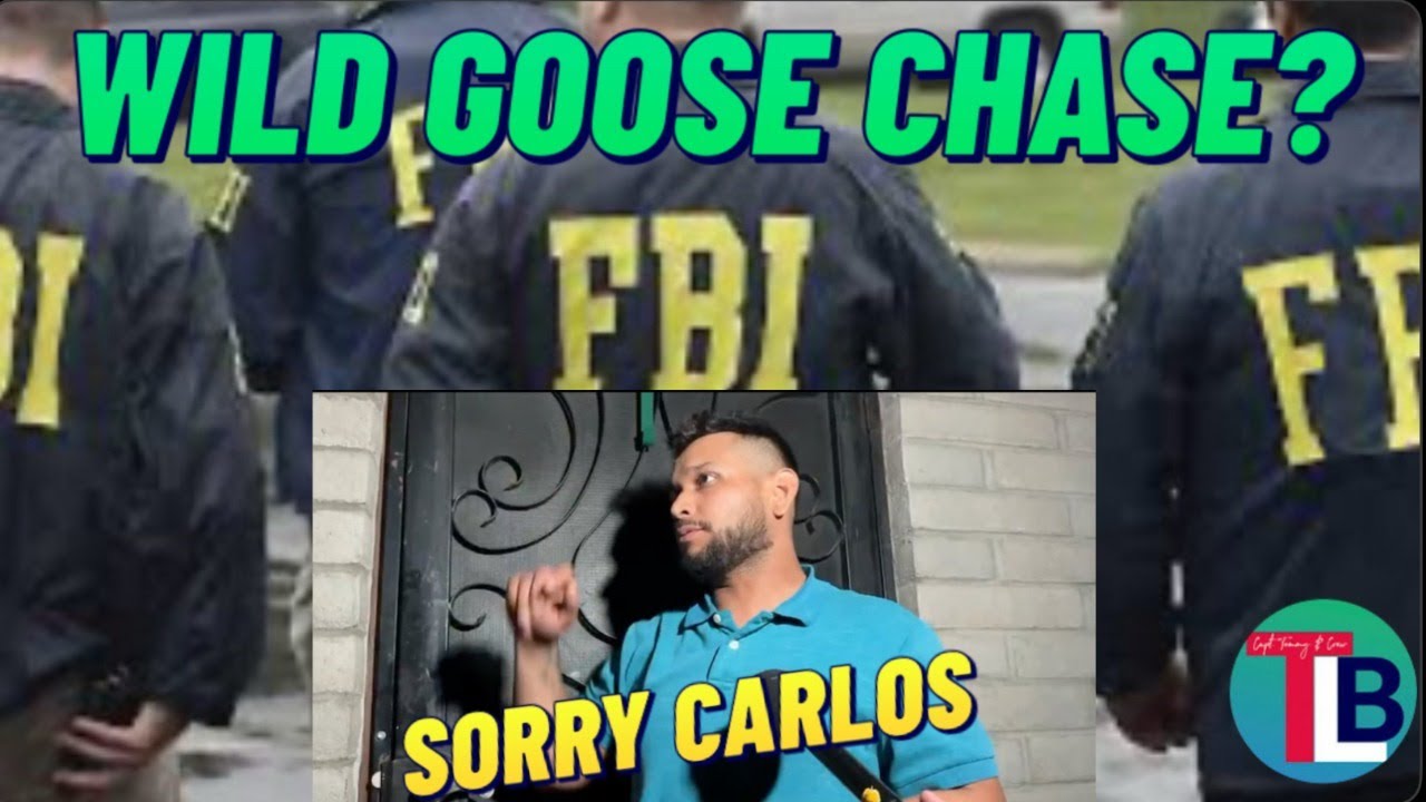 Wild Goose Chase, Sorry Carlos