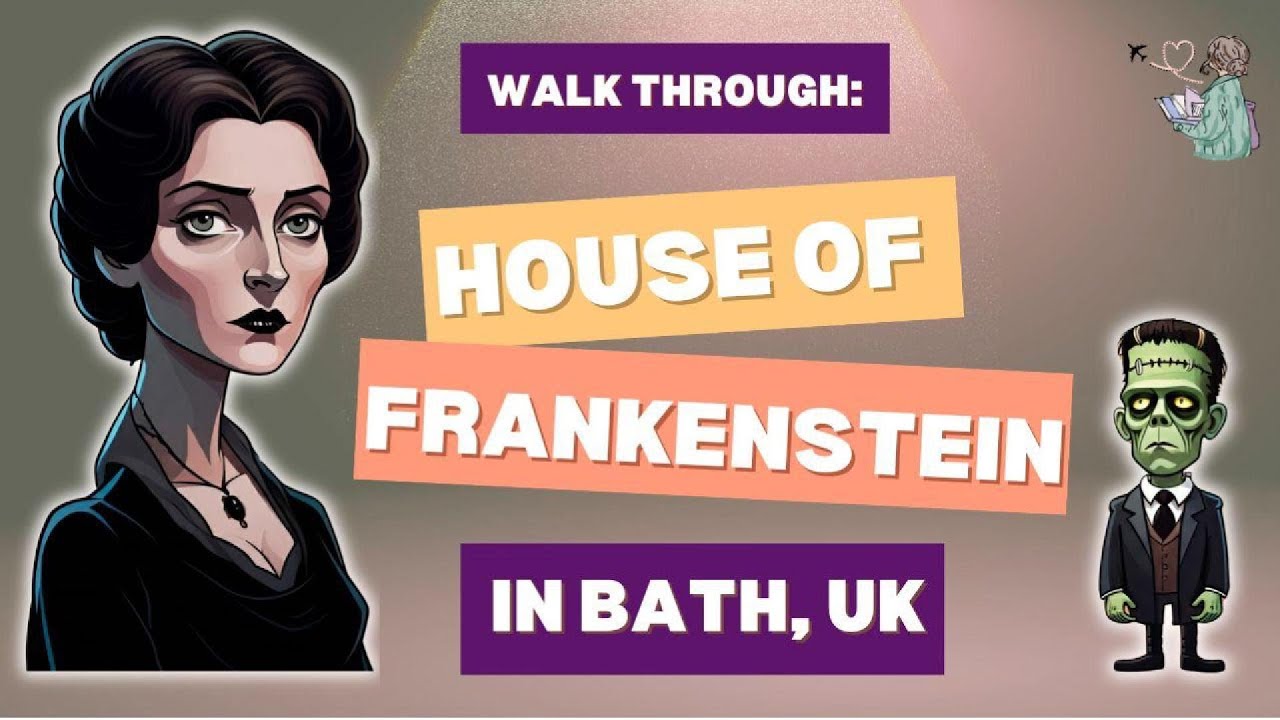 Bath's underrated attraction for book lovers & horror fans: the House of Frankenstein