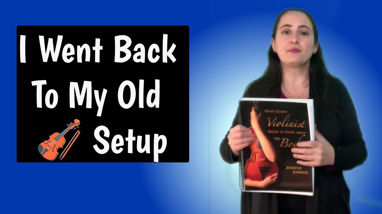 Why I Went Back To My Old Setup | Violin Body Mapping Journey