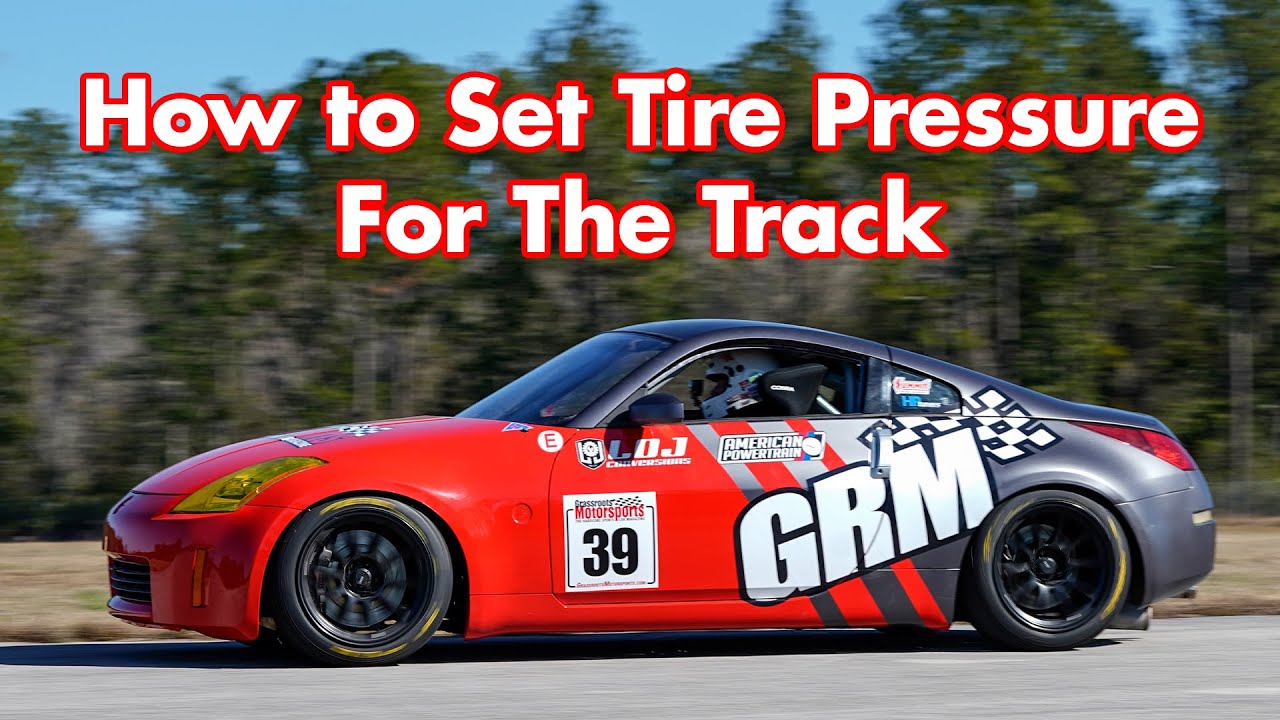 How To Properly Set Tire Pressures For The Track