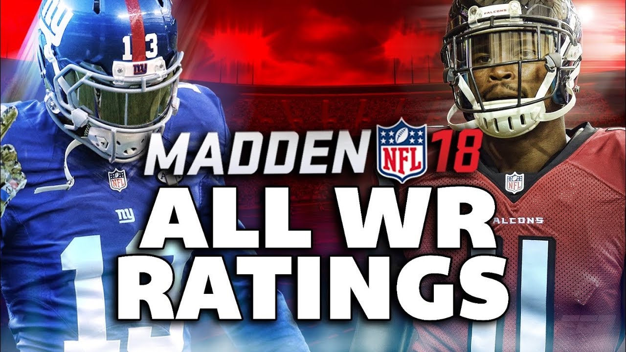 Madden NFL 18 Ratings: ALL WIDE RECEIVER RATINGS!