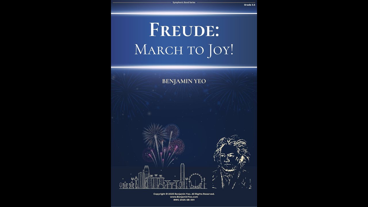 Freude: March to Joy! (by Benjamin Yeo)