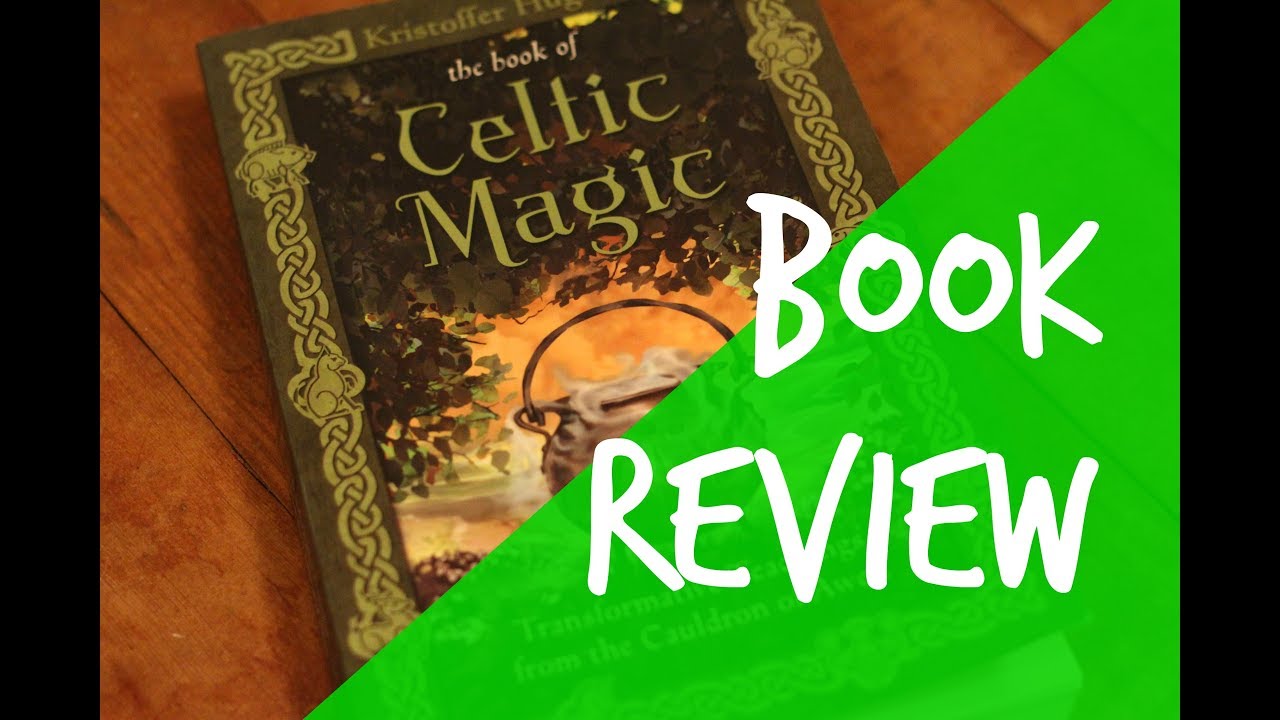 Celtic Magic by Kristopher Hughes