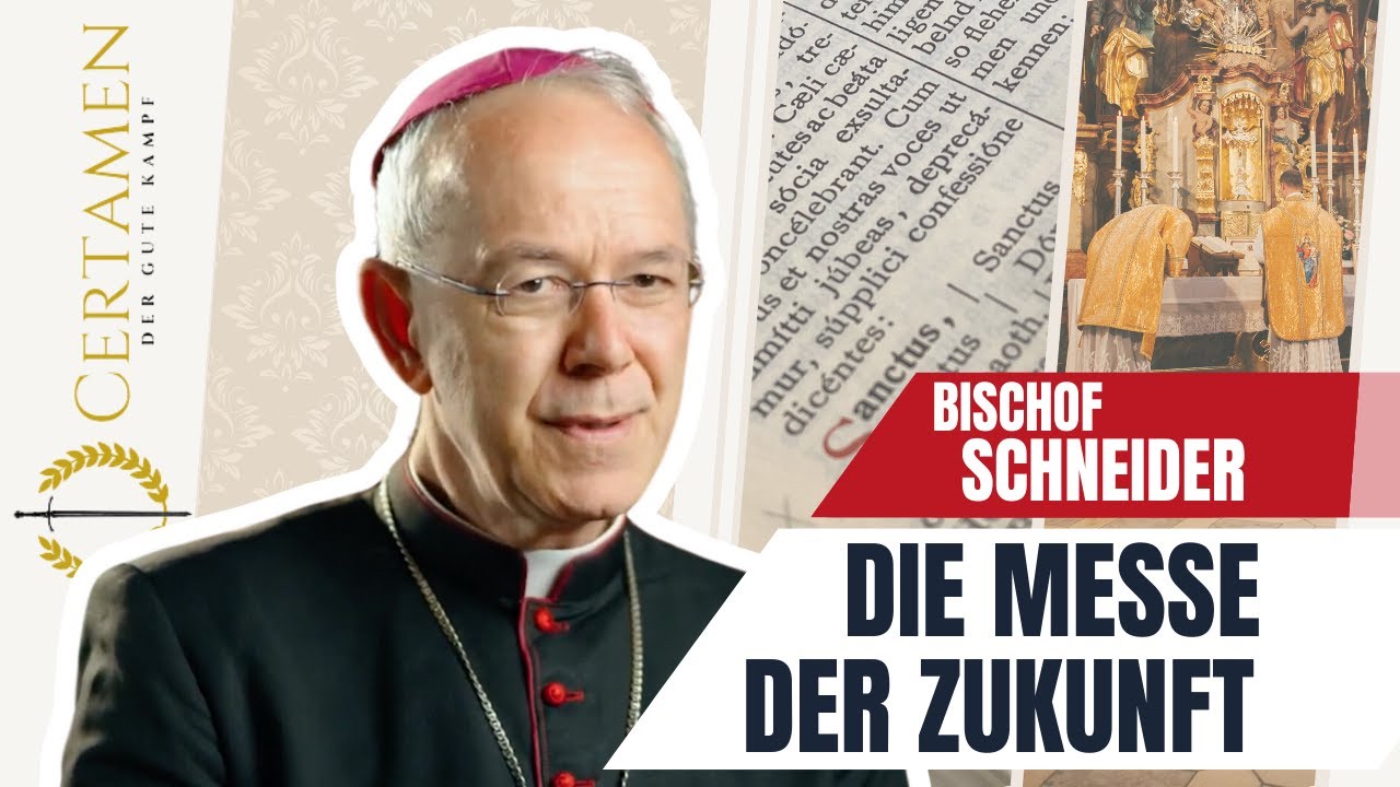 Die ALTE Messe – Bischof Athanasius Schneider – Teil 3