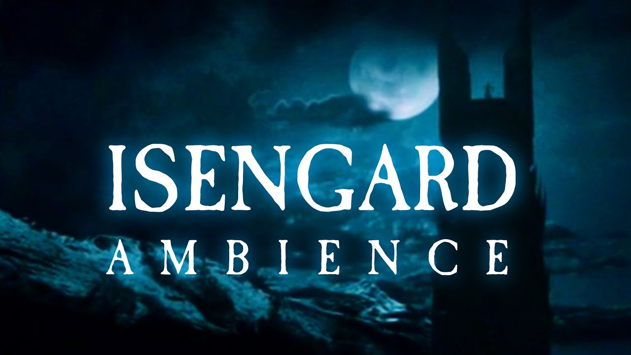 Isengard | The Lord of the Rings | Ambient Soundscape