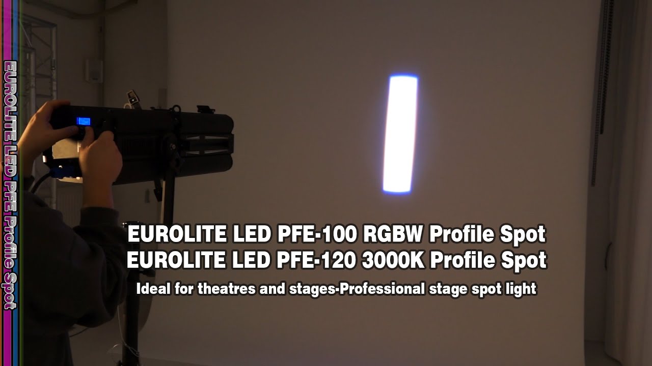 EUROLITE LED PFE-100 RGBW Profile Spot / EUROLITE LED PFE-120 3000K Profile Spot