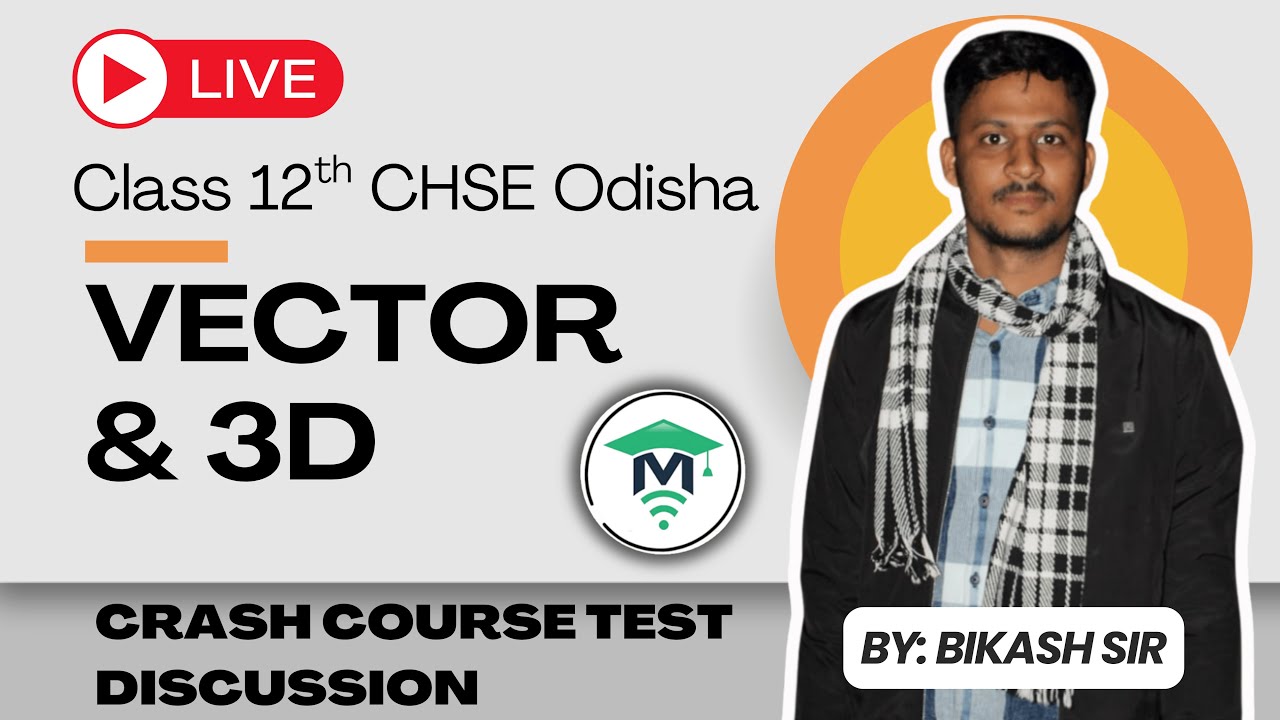 Class 12 Maths | Vectors & 3D Geometry | Crash Course Test Discussion | CHSE Odisha | MatSciOdia