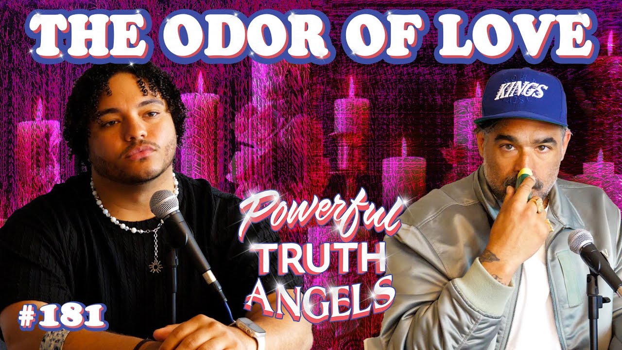 THE ODOR OF LOVE ft. Juliano Hodges | Powerful Truth Angel | EP 181