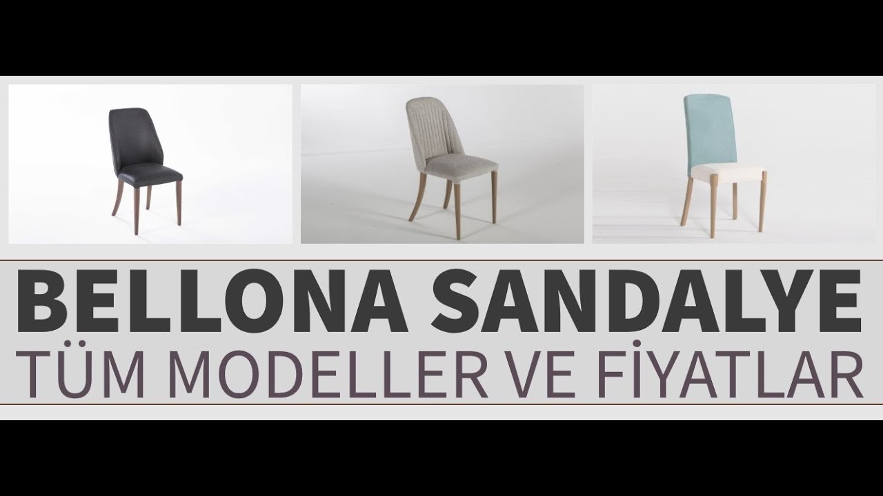Bellona Sandalye Modelleri ve Fiyatları