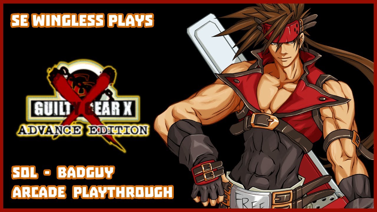 Guilty Gear X - Advance Edition (GBA) Sol Badguy Arcade Playthrough