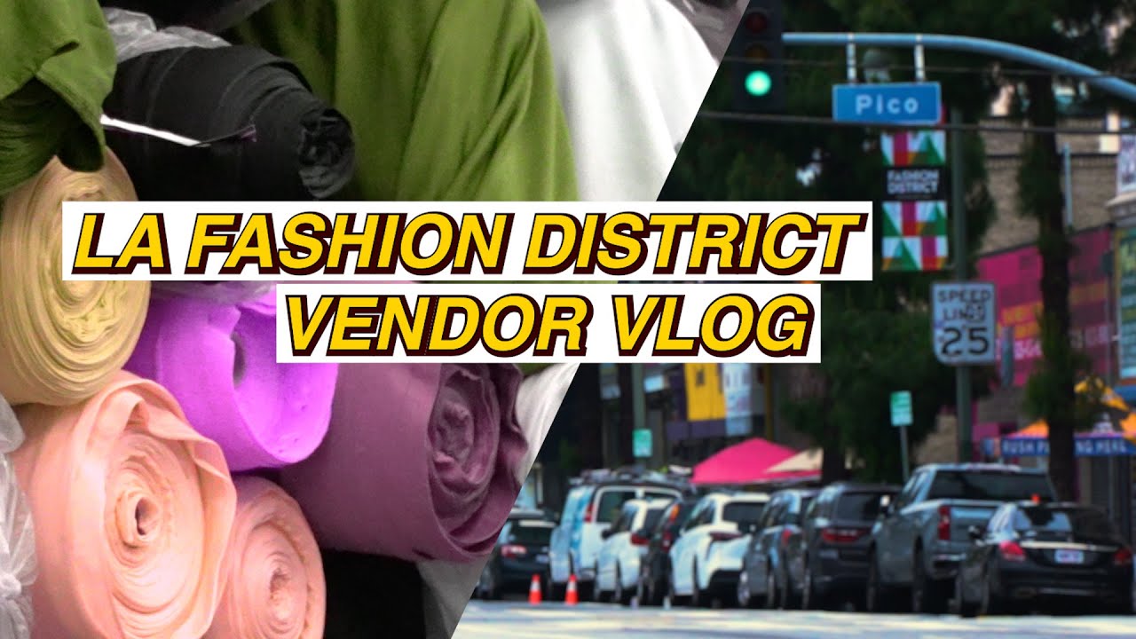 LA Fashion District VLOG | Wholesale Vendors for Neighbors on Main Street