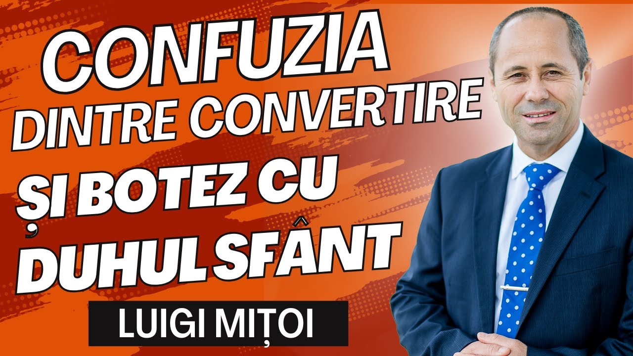 Confuzia dintre convertire si botezul cu Duhul Sfant