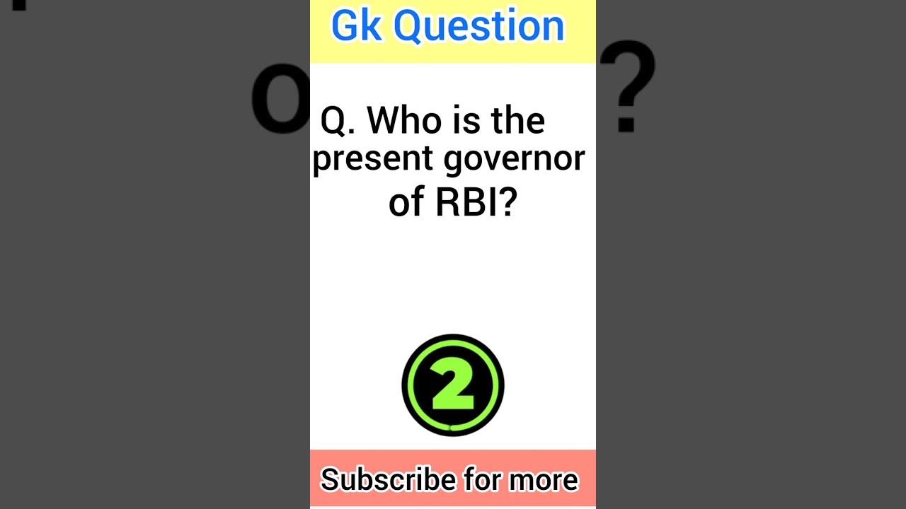 Present Governor of RBI | Gk Question #viral #governor #rbi #rbigovernor #uppolice