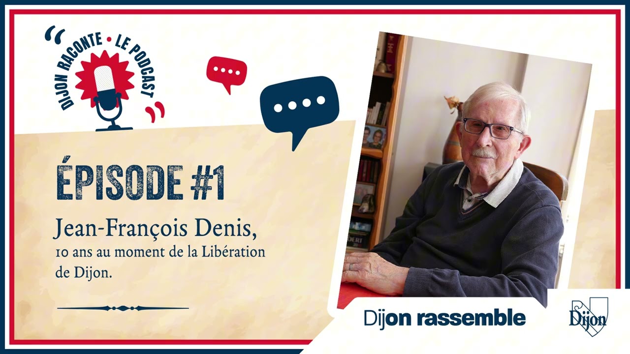 DIJON RACONTE : le podcast / Épisode 1 - Jean-François Denis