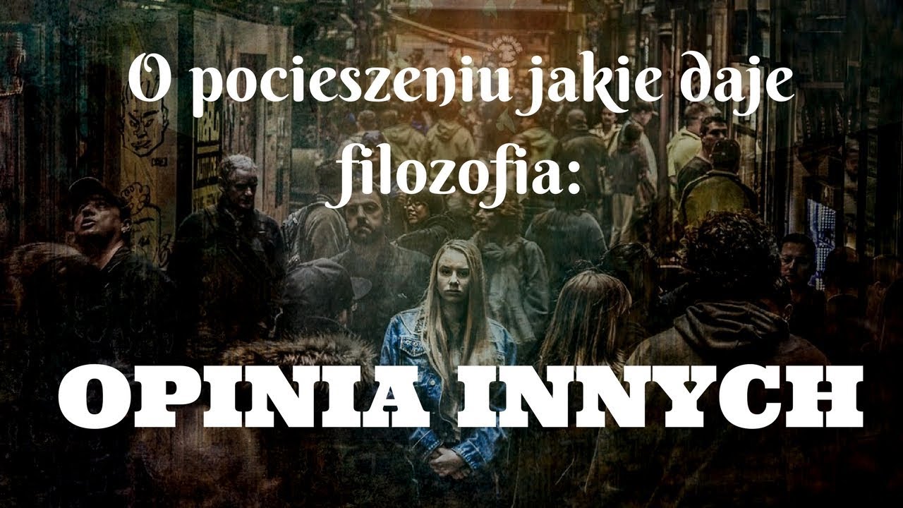 O pocieszeniu jakie daje filozofia: opinia innych
