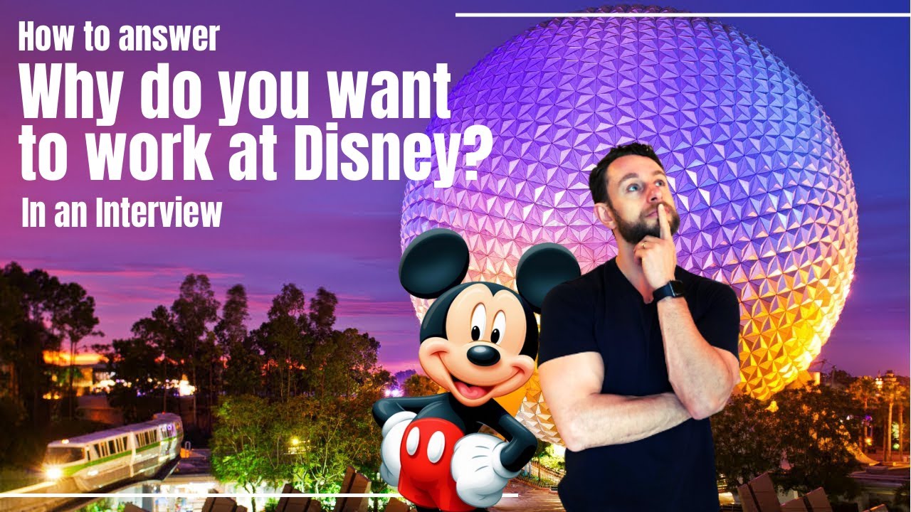 Как ответить на собеседовании, почему вы хотите работать в Disney