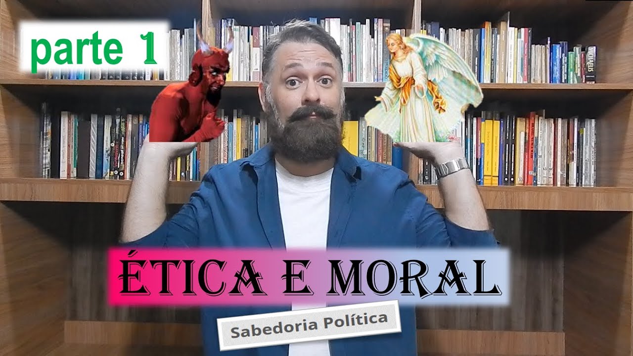 Ética e Moral | parte 1