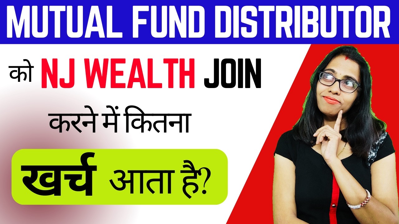 Expenditure to Become a Mutual Fund Distributor | Expense to Join NJ Wealth