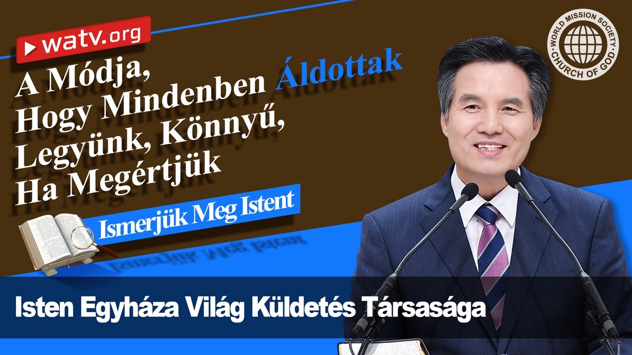 Ismerj&uuml;k Meg Istent | Isten Egyh&aacute;za, &Aacute;nszh&aacute;ngh&oacute;ng, Anyaisten