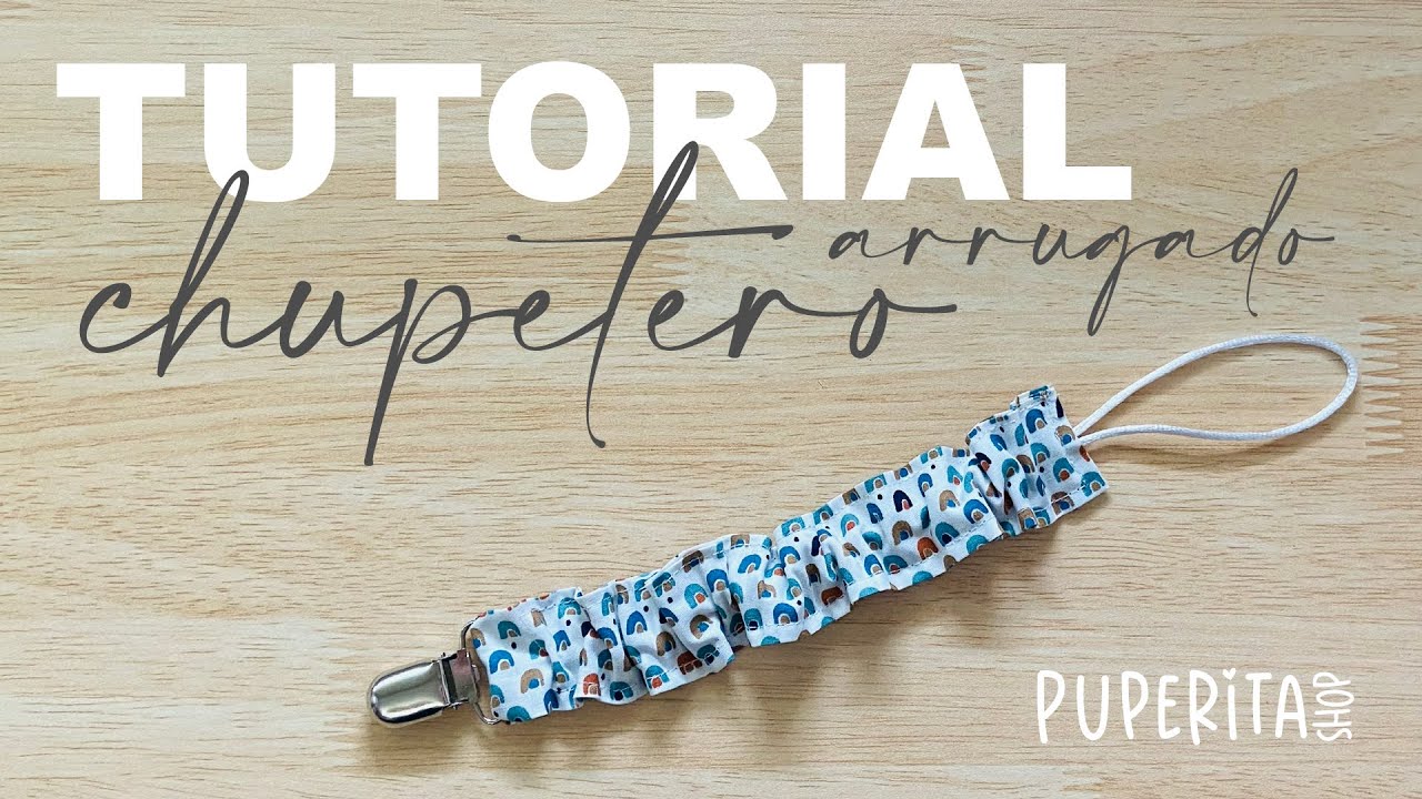 TUTORIAL CHUPETERO ARRUGADO SIN GOMA | PUPERITA SHOP