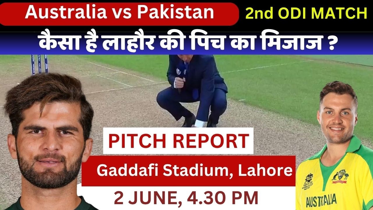 Pakistan vs Australia, 2nd ODI Pitch Report: Gaddafi Stadium Pitch Report | Lahore Pitch Report