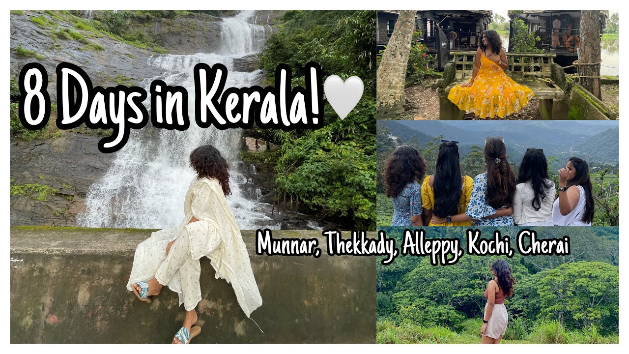 8 Days In Kerala | Alleppy, Munnar, Thekkady, Kochi, Varkala | Girls Trip | nayalooks | Navya Varma