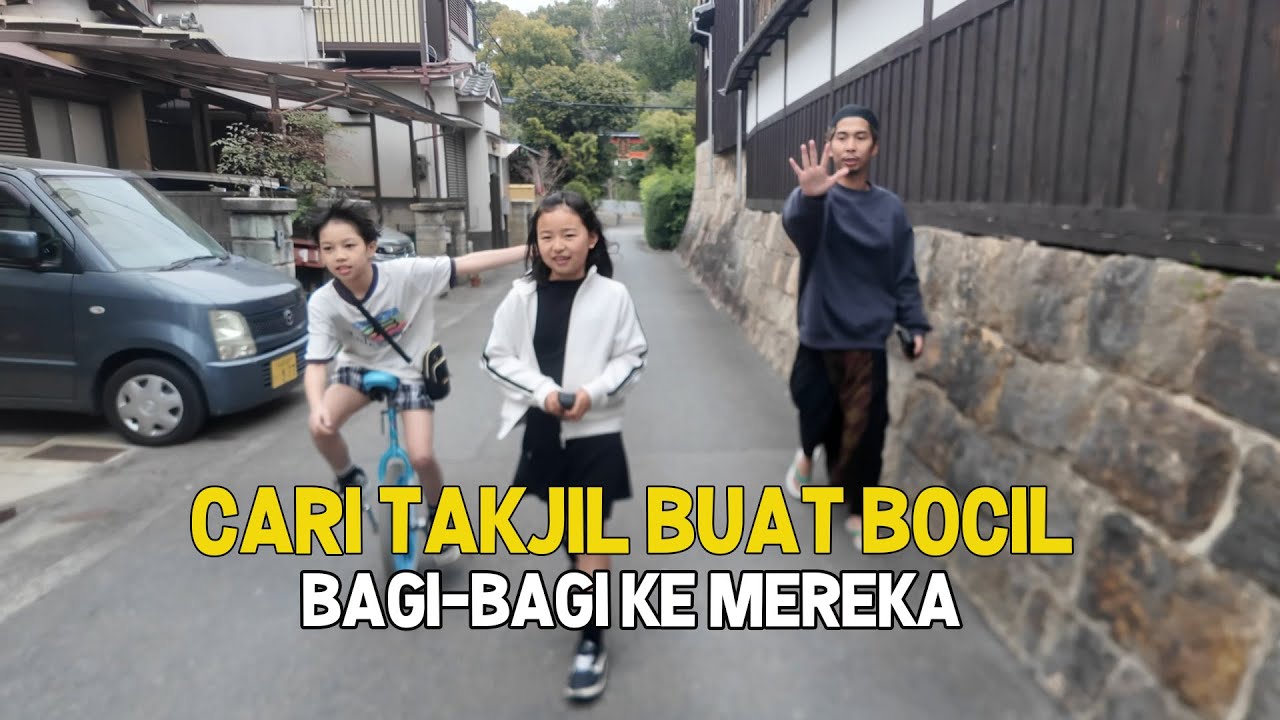 NYARI TAKJIL DI JEPANG BARENG PARA BOCIL KOMPLEK ! BAGI-BAGI SAMA BOCIL
