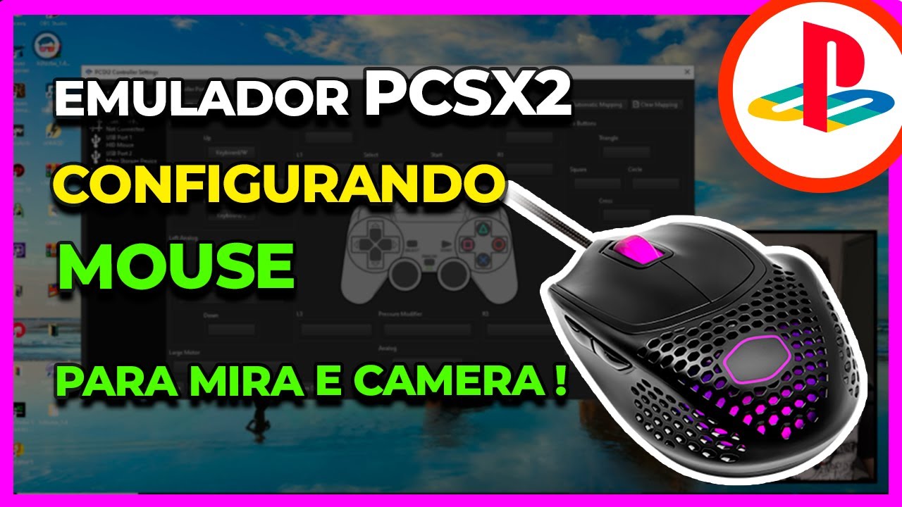 CONFIGURAÇÃO DETALHADA para MOUSE no Emulador PCSX2 para MIRAR e MOVER CÂMERA em qualquer JOGO de PC