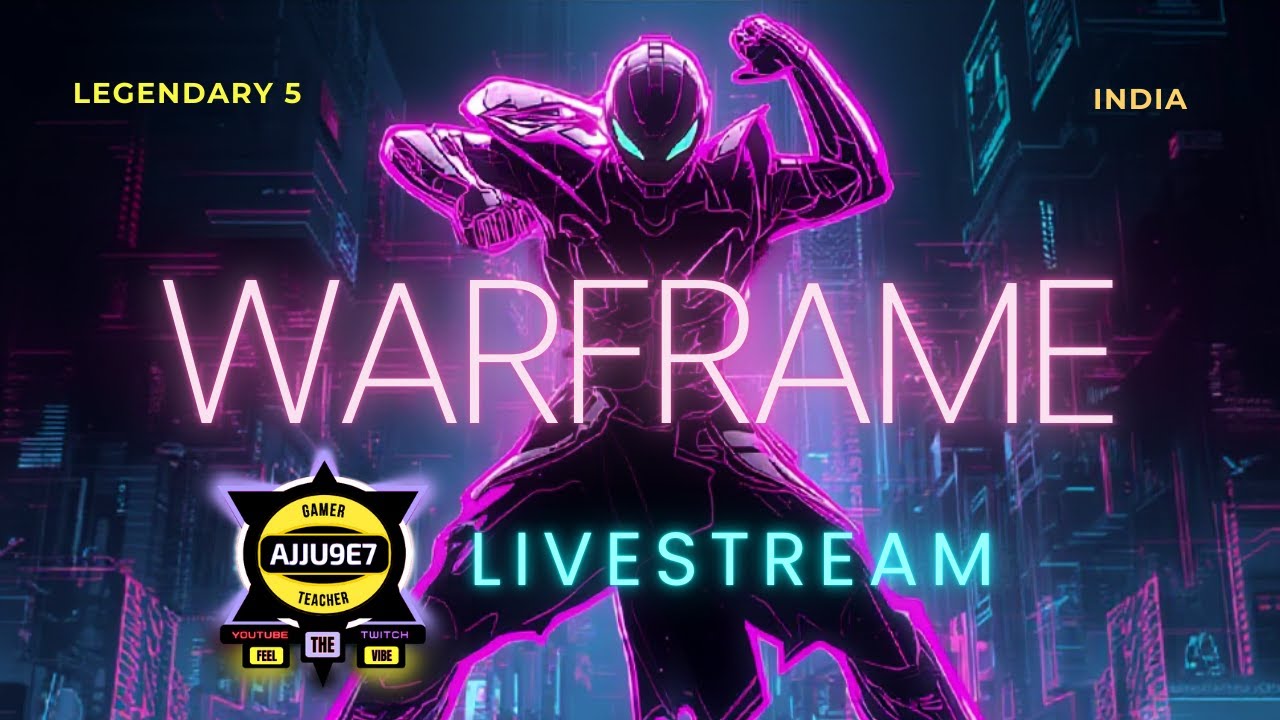 Platinum Farming and Level Cap 9999 attempt👊 Legendary 5 - AJJU9e7 | Warframe | India
