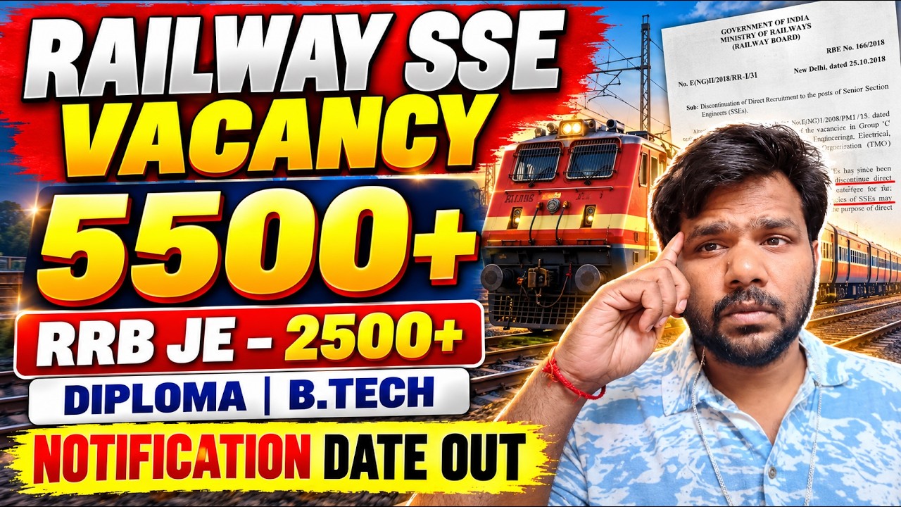 Big Update: Railway SSE 5500 New Vacancy Notification Date out Diploma BTech| RRB JE Vacancy 