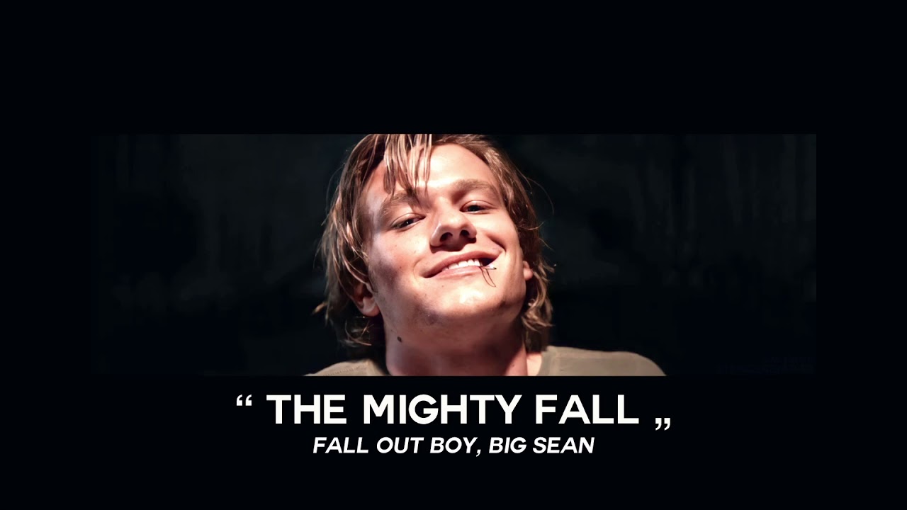 ( slowed down ) the mighty fall