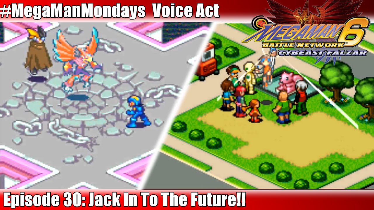 [Voice Act] Megaman Battle Network 6 Cybeast Falzar Episode 30 [#MegaManMondays]